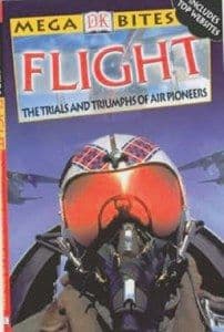 Book review: Mega Bites: Flight — The Trials and Triumphs of Air Pioneers