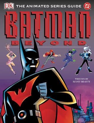 Book review: Batman Beyond — The Animated Series Guide